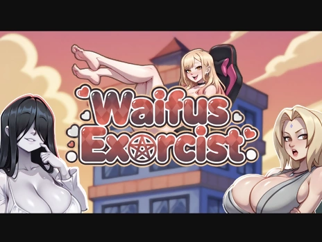 Waifus Exorcist v0.1